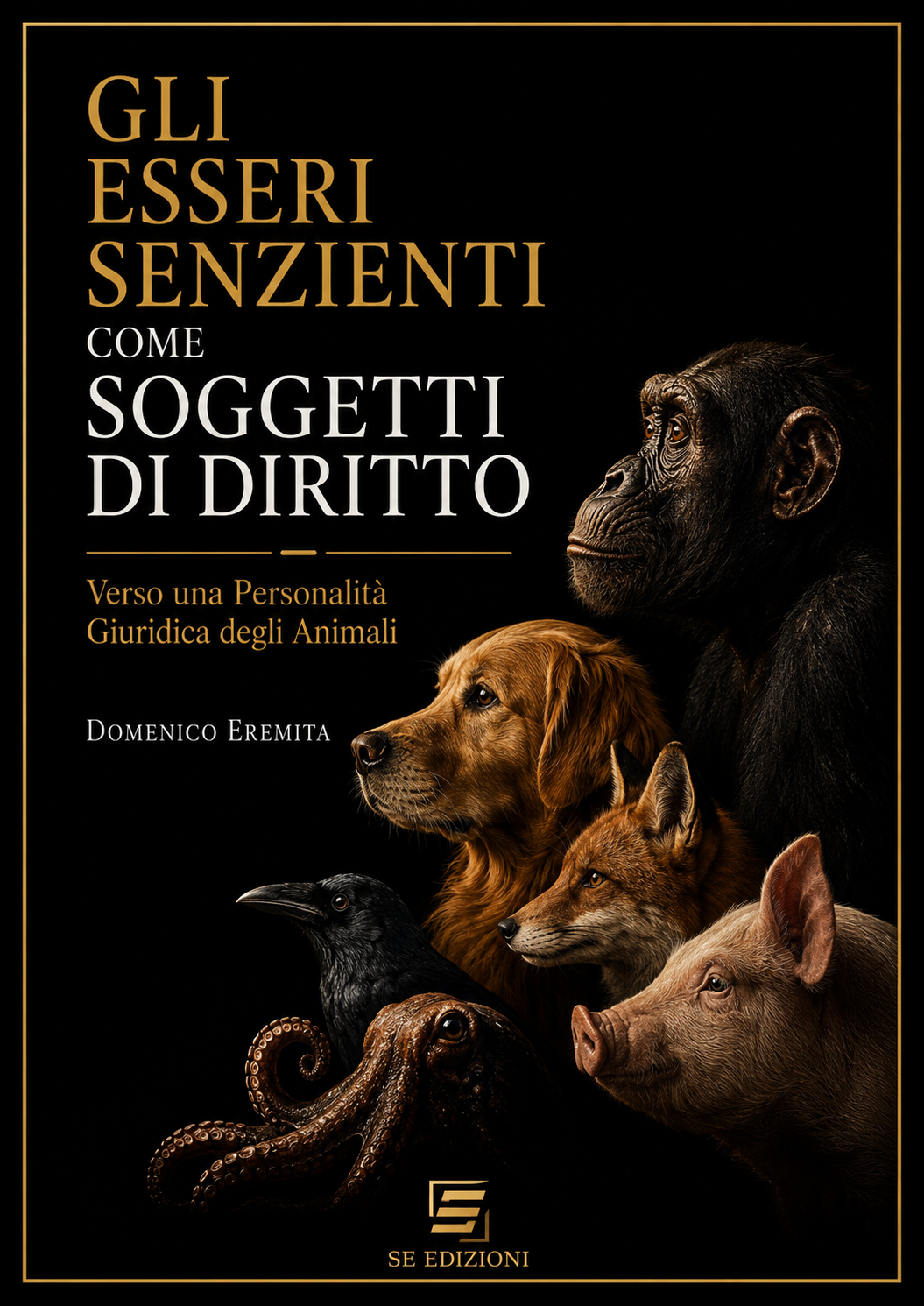 GLI ESSERI SENZIENTI COME SOGGETTI DI DIRITTO